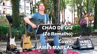 CHÃO DE GIZ (Zé Ramalho) Cover James Marçal - Músico de Rua - Curitiba/PR