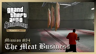 GTA San Andreas: Definitive Edition | Mission 84: THE MEAT BUSINESS | PC
