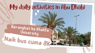 Daily Activities in Abu Dhabi (going to Khalifa University)
