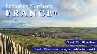 Explore Northern France | Boulogne-sur-Mer to Dunkirk | Cap Blanc-Nez, Crypt, Basilica |  Oh So Pom