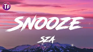 SZA - Snooze (Lyrics / Letra)