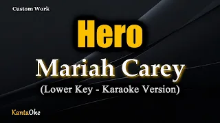 Hero - Mariah Carey  (Lower Key - Karaoke Version)