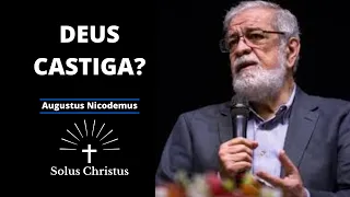 DEUS CASTIGA? - Rev. Augustus Nicodemus