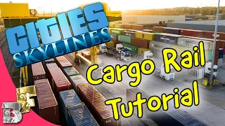 Cities Skylines Cargo Rail Tutorial