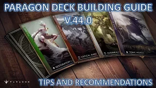 Paragon: In-depth Deck Building Guide V.44| Tips and Recommendations
