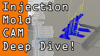 Fusion 360 Injection Mold CAM Deep Dive!