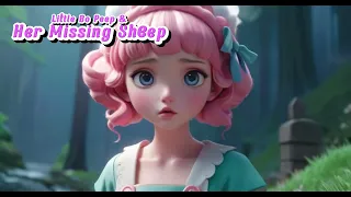 Little Bo Peep and Her Missing Sheep: An Animated Bedtime Story @CoCoTaleKids #bedtimestories