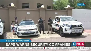 SAPS warn security companies