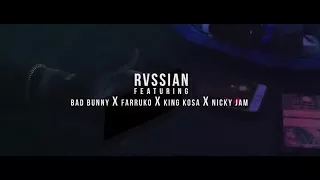 Rvssian-Si Tu Lo Dejas Ft Bad Bunny X Nicky Jam X Farruko X King Kosa (Vídeo Oficial)