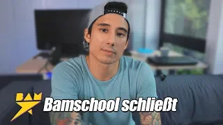 Wir schließen die Bamschool