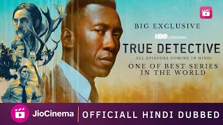 Exclusive True Detective All Seasons Hindi Dubbed | True Detective Trailer Hindi | Jio Cinema