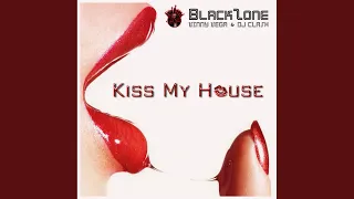 Kiss My House (Original Mix)