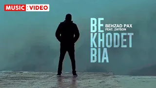 Behzad Pax - Be Khodet Bia (feat. Zayson) | OFFICIAL MUSIC VIDEO بهزاد پکس - به خودت بیا