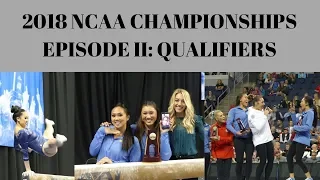 2018 NCAA NATIONAL CHAMPIONSHIPS: EPISODE II -QUALIFIERS & EVENT FINALS