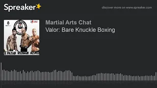 Valor: Bare Knuckle Boxing