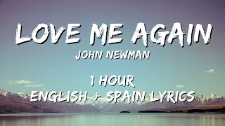 John Newman - Love Me Again 1 hour / English lyrics + Spain lyrics