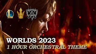 [1 HOUR] WORLDS 2023 - ORCHESTRAL THEME | League of Legends