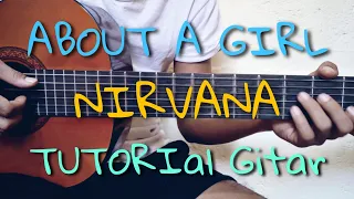 Tutorial gitar Nirvana - About A Girl (untuk pemula) mudah dan lengkap