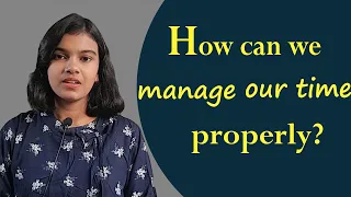How can you manage your Time? | Time Management | Adrija Biswas