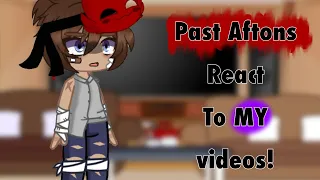 Past Afton Family react to my videos || My AU || Read Disc