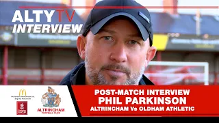 PHIL PARKINSON - Post-Match Interview - ALTRINCHAM Vs OLDHAM ATHLETIC - 14/10/2023 - FA Cup