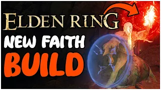 NEW CRAZY OP Faith Build Elden Ring! Elden Ring Best Faith Build Late Game