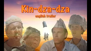 Kin-dza-dza! english trailer/Кин-дза-дза (английский трайлер)