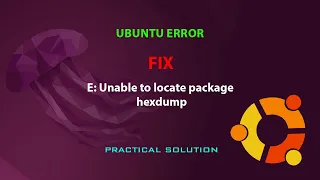 UBUNTU FIX: E: Unable to locate package hexdump
