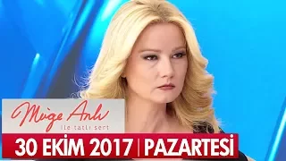 Müge Anlı ile Tatlı Sert 30 Ekim 2017 - Tek Parça