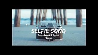 Selfie song - Davey langit ft.Jamich (Jm remix)