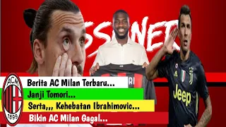 Berita AC Milan Terbaru... Janji Tomori dan Kehebatan ibrahimovic gagalkan AC Milan