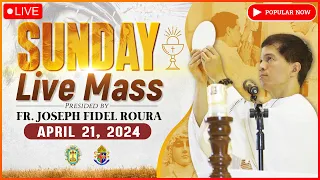 SUNDAY FILIPINO MASS TODAY LIVE II APRIL 21, 2024 I FOURTH WEEK OF EASTER | FR JOSEPH FIDEL ROURA