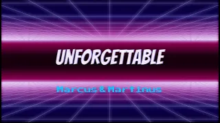Unforgettable - Marcus & Martinus (Lyrics)