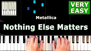 Metallica - Nothing Else Matters - VERY EASY Piano Tutorial