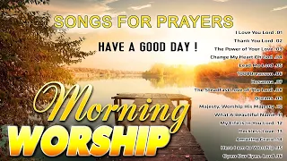 Morning Worship Songs For Prayer 🙏 Top 100 Morning Worship Songs ✝️ Worship Songs Playlist 2023