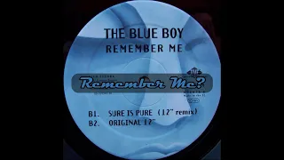 Blue Boy - Remember Me 'Original 12'(With Lyrics HQ)