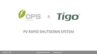 Rapid Shutdown Solutions Tigo + CPS (Recorded Webinar Aug 27, 2020)