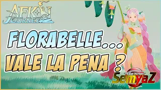 AFK Journey - FLORABELLE: Merece la Pena INVOCARLA en su BANNER de RATE UP ?!?! en Español