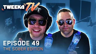 Tweeka TV - Episode 49 (The Sober Edition)