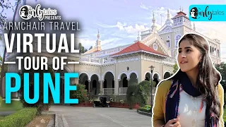 Virtual Tour Of Pune, Maharashtra | Curly Tales