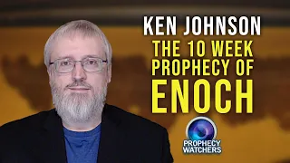 Dead Sea Scroll Studies with Ken Johnson: The 10 Week Prophecy of Enoch, Part 1