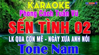 Liên Khúc Karaoke SẾN TÌNH 02 Càng Hát Càng Thích Tone Nam Nhạc Sống 2022 || Karaoke Đại Nghiệp