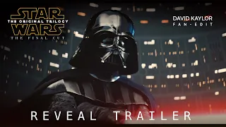 Star Wars: The Original Trilogy - The Final Cut | Fan-Edit | Reveal Trailer