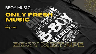 Fresh Bboy Music MIXTAPE for 2022: Get Ready ?