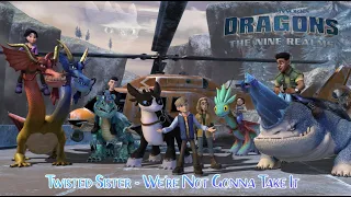 Dragons The Nine Realms - Twisted Sister - We're Not Gonna Take It