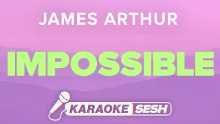 Impossible Karaoke | James Arthur