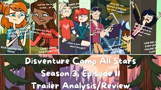 Season 3, Episode 11 ~ Disventure Camp || Trailer Analysis/Review || Disventure Camp All Stars