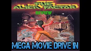 Mega Movie Drive In : Review of The Alien Factor