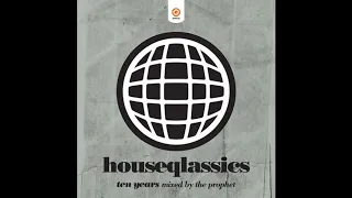 VA - Houseqlassics Ten Years - Mixed By The Prophet -2CD-2009 - FULL ALBUM HQ