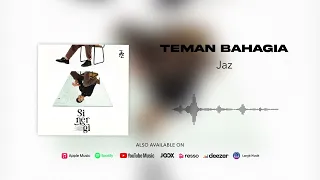 Jaz - Teman Bahagia (Official Audio)